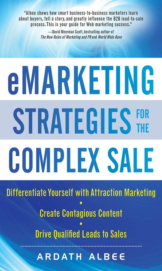 eMarketing Strategies for the Complex Sale