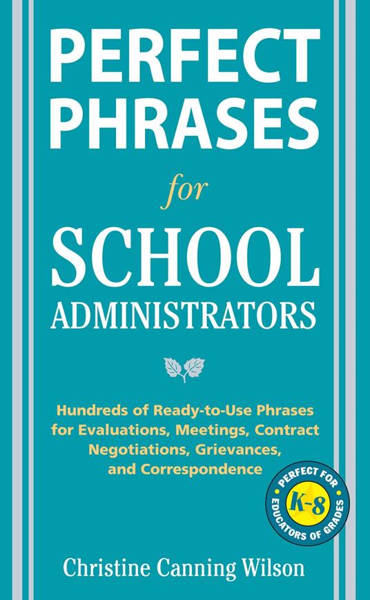 Perfect Phrases for School Administrators