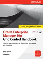 Oracle Enterprise Manager 10g Grid Control Handbook