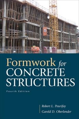Formwork for Concrete Structures - Garold (Gary) Oberlender,Robert Peurifoy - cover