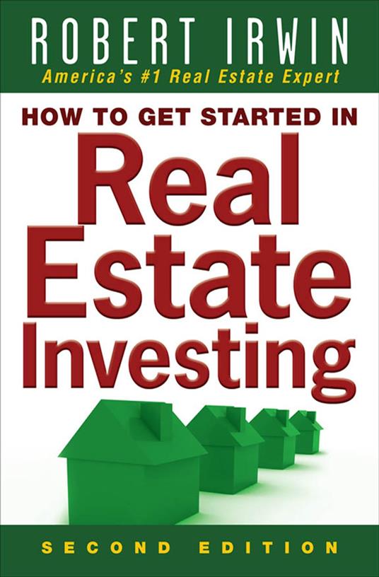 How to Get Started in Real Estate Investing