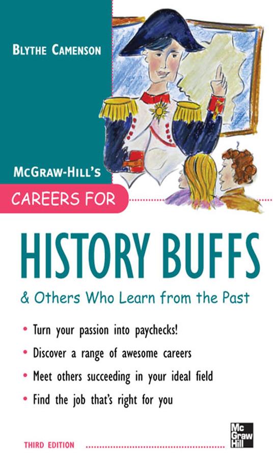 Careers for History Buffs and Others Who Learn from the Past, 3rd Ed.