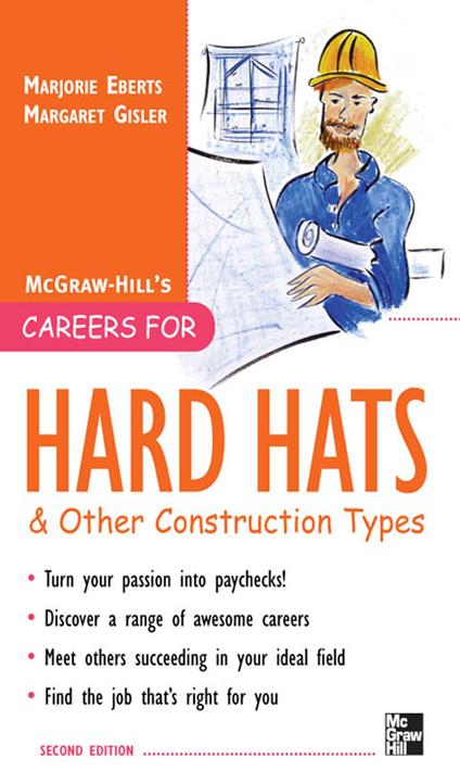 Careers for Hard Hats and Other Construction Types, 2nd Ed.