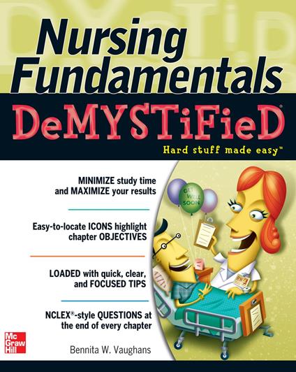 Nursing Fundamentals DeMYSTiFieD: A Self-Teaching Guide