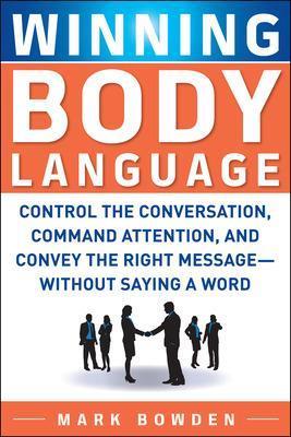 Winning Body Language - Mark Bowden - cover