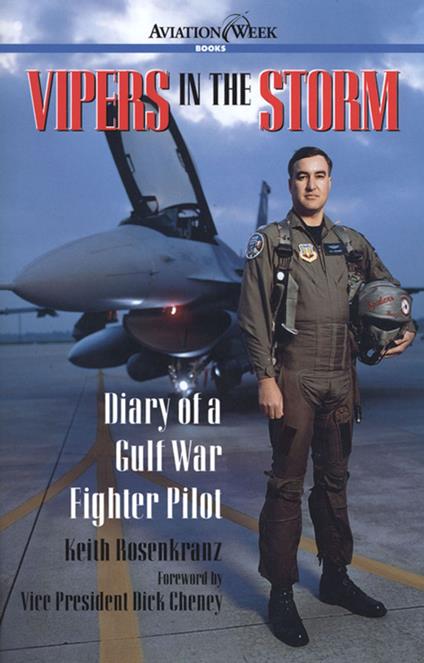 Vipers in the Storm: Diary of a Gulf War Fighter Pilot