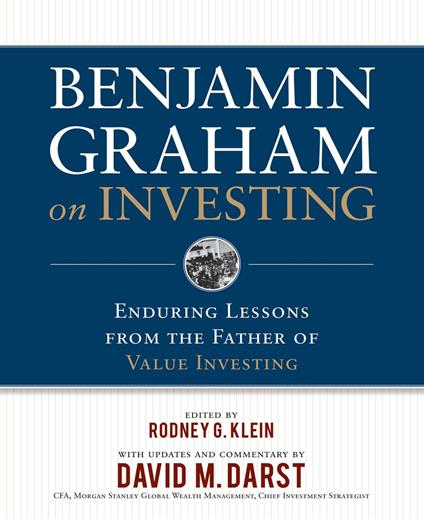 Benjamin Graham on Investing: Enduring Lessons from the Father of Value Investing