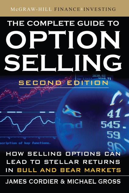 The Complete Guide to Option Selling, Second Edition