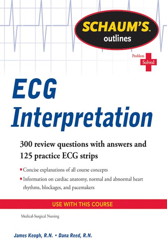 Schaum's Outline of ECG Interpretation