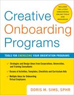 Creative Onboarding Programs: Tools for Energizing Your Orientation Program