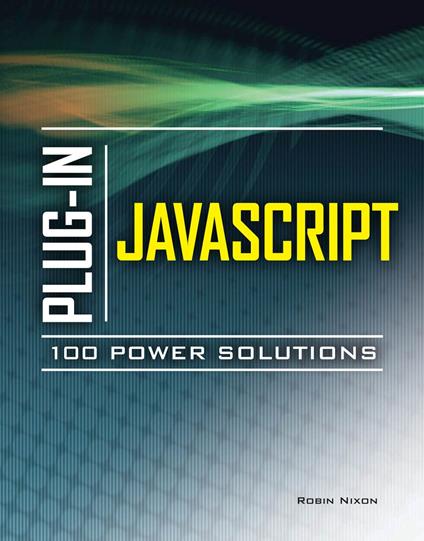 Plug-In JavaScript 100 Power Solutions