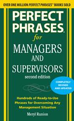 Perfect Phrases for Managers and Supervisors, Second Edition