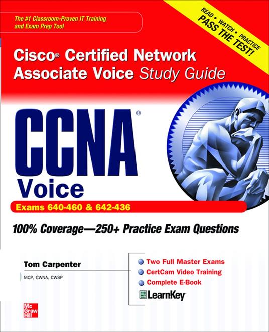 CCNA Cisco Certified Network Associate Voice Study Guide (Exams 640-460 & 642-436)