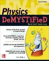 Physics DeMYSTiFieD, Second Edition - Stan Gibilisco - cover