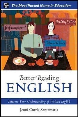 Better Reading English: Improve Your Understanding of Written English - Jenni Currie Santamaria - cover