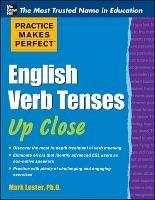 Practice Makes Perfect English Verb Tenses Up Close - Mark Lester - cover