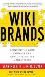 WIKIBRANDS: Reinventing Your Company in a Customer-Driven Marketplace