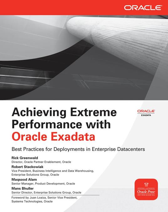 Achieving Extreme Performance with Oracle Exadata