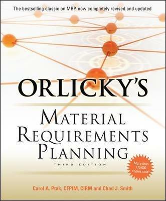 Orlicky's material requirements planning - Carol A. Ptak,Chad Smith - copertina
