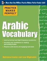 Practice Makes Perfect Arabic Vocabulary - Mahmoud Gaafar,Jane Wightwick - cover