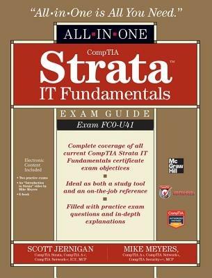 CompTIA Strata IT Fundamentals All in one Exam Guide - Michael Meyers,Scott Jernigan - copertina