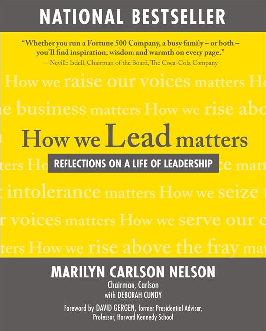 How We Lead Matters: Reflections on a Life of Leadership