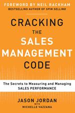 Cracking the Sales Management Code: The Secrets to Measuring and Managing Sales Performance (EBOOK)