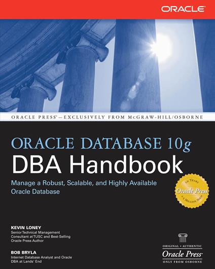 Oracle Database 10g DBA Handbook