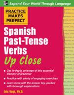 Practice Makes Perfect: Spanish Past-Tense Verbs Up Close