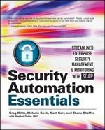 Security automation essentials: streamlined enterprise security management & monitoring with SCAP