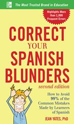 Correct Your Spanish Blunders, 2nd Edition