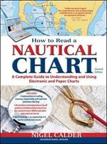 How to Read a Nautical Chart, 2nd Edition (Includes ALL of Chart #1)