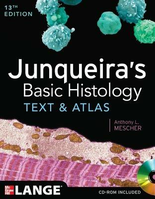 Junqueira's basic histology. Text and atlas - Anthony L. Mescher - copertina