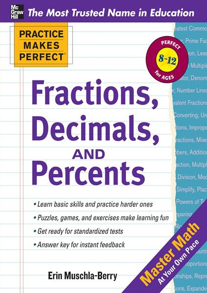 Practice Makes Perfect Fractions, Decimals, and Percents