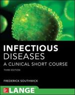 Infectious diseases a clinical short course