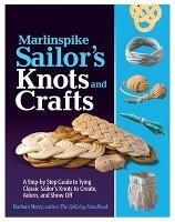 Marlinspike Sailor's Arts  and Crafts - Barbara Merry - cover