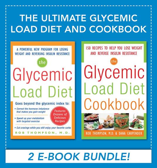 The Ultimate Glycemic Load Diet and Cookbook (EBOOK)