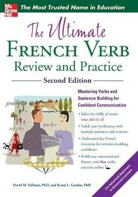 The Ultimate French Verb Review and Practice - David Stillman,Ronni Gordon - cover