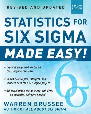 Statistics for Six Sigma Made Easy! Revised and Expanded Second Edition - Warren Brussee - cover