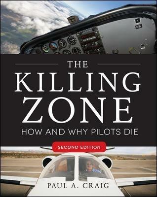 The killing zone: how & why pilots die - Paul A. Craig - copertina