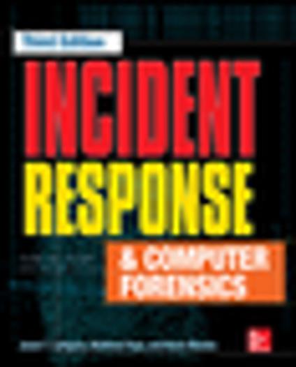 Incident Response & Computer Forensics, Third Edition