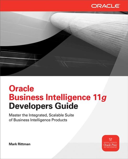 Oracle Business Intelligence 11g Developers Guide