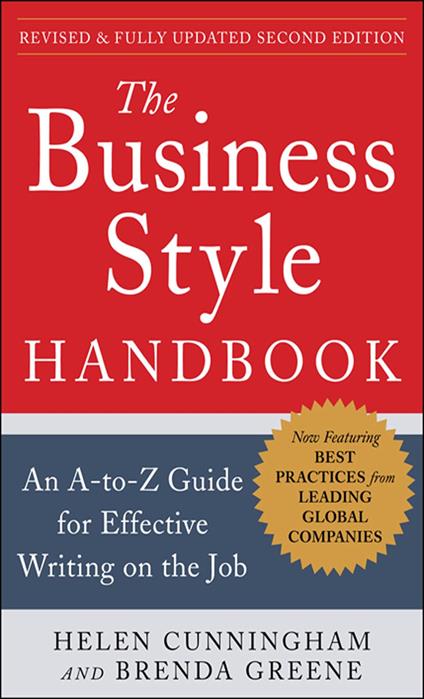 The Business Style Handbook, Second Edition: An A-to-Z Guide for Effective Writing on the Job