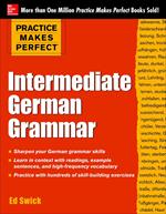 Practice Makes Perfect Intermediate German Grammar (EBOOK)