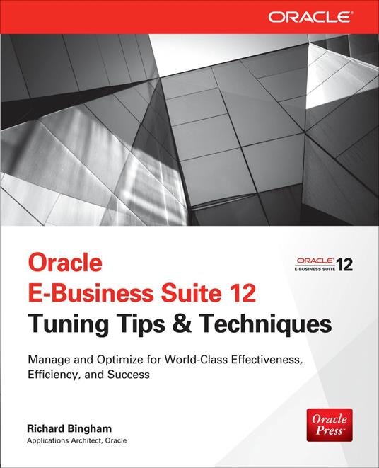Oracle E-Business Suite 12 Tuning Tips & Techniques