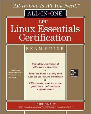 LPI Linux essentials certification. All-in-one exam guide - Robb H. Tracy - copertina