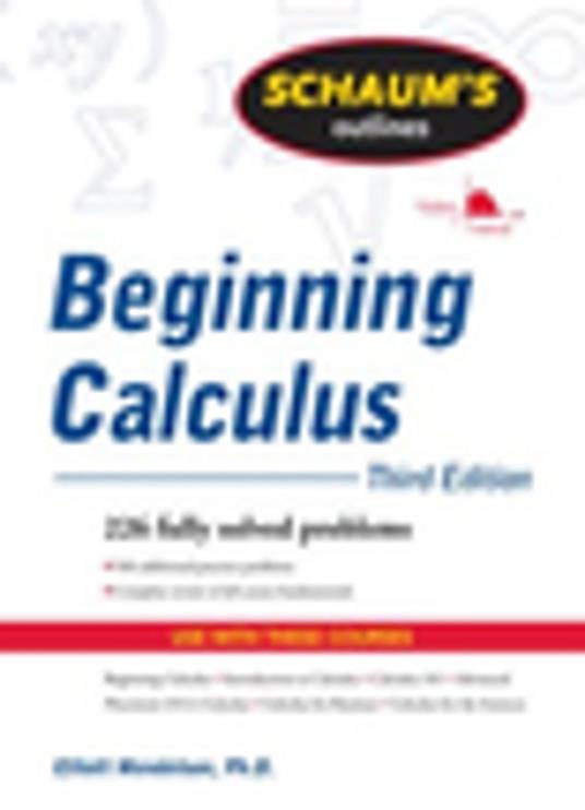 Schaum's Outline of Beginning Calculus, Third Edition