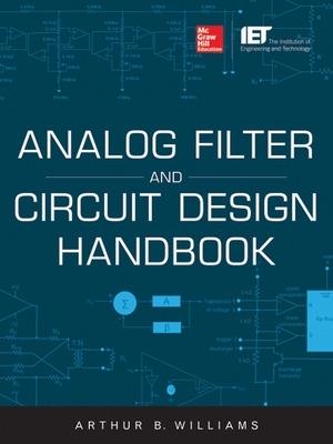 Analog Filter and Circuit Design Handbook - Arthur Williams - cover