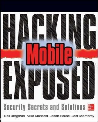 Hacking Exposed Mobile: mobile security secrets & solutions - copertina