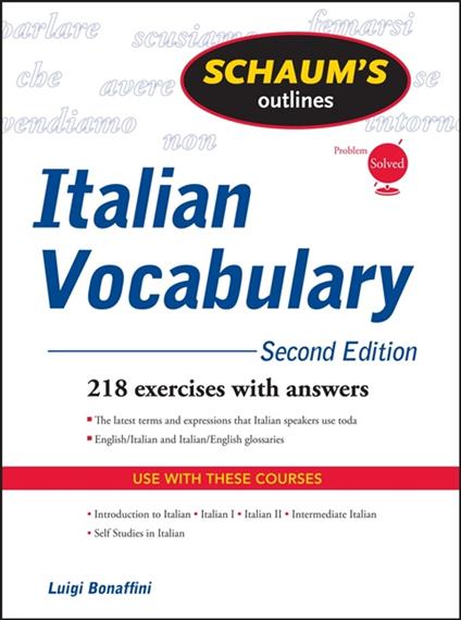 Schaum's Outline of Italian Vocabulary, Second Edition - Luigi Bonaffini,Fiorenza Consonni Clark,Conrad J. Schmitt - ebook